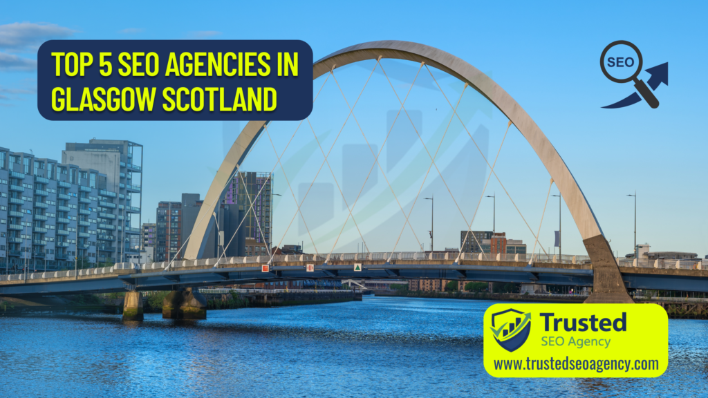 Top 5 SEO Agencies in Glasgow