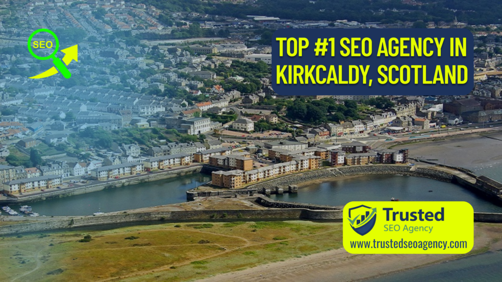 top-seo-agency-kirkcaldy-scotland